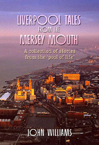 Liverpool Tales from the Mersey Mouth